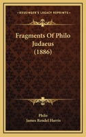 Fragments of Philo Judaeus 0526232846 Book Cover