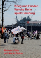 Krieg und Frieden: welche Rolle spielt Hamburg? 375685034X Book Cover