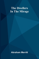 The Dwellers In The Mirage 9378413676 Book Cover