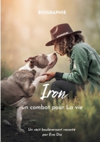 Iron un combat pour La vie (French Edition) 2810624909 Book Cover