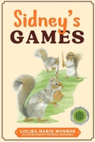Sidney's Games: Sidney's Games (Miss Lolisa's Tales & Tails) B0F28YQDPM Book Cover