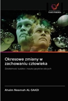 Okresowe zmiany w zachowaniu czlowieka 6202784067 Book Cover
