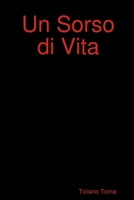 Un Sorso di Vita (Italian Edition) 1409248739 Book Cover