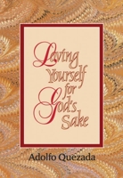 Loving Yourself for God's Sake 1878718355 Book Cover