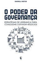 O Poder da Governança: Estratégias de Liderança para Consolidar e Expandir Negócios (Portuguese Edition) B0GFW1L7X1 Book Cover
