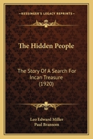 The Hidden People: The Story of a Search for Incan Treasure B0BM4XSDJ3 Book Cover