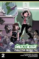 Shortpacked, Vol. 2: Pulls the Drama Tag 097967431X Book Cover