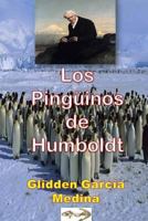 Los Pinguinos de Humboldt 1539420566 Book Cover
