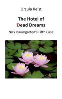 The Hotel of Dead Dreams: Nick Baumgarten's Fifth Case 3842360363 Book Cover