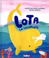 Lota la Cachalota 8417383530 Book Cover