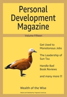Personal Development Magazine - Volume Fifteen: Wealth of the Wise B0FLP2FDPY Book Cover
