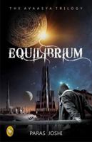 Equilibrium (The Avaasya Trilogy, #1) 817234547X Book Cover