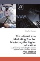The Internet as a Marketing Tool for Marketing the Higher Education 3838310284 Book Cover