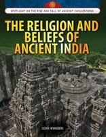 The Religion and Beliefs of Ancient India 1477789405 Book Cover