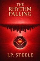 THE RHYTHM FALLING: BOOK 3 (THE RHYTHM PROTOCOL SERIES) B0GHR6TTTM Book Cover