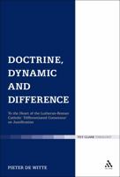 Doctrine, Dynamic and Difference: To the Heart of the Lutheran-Roman Catholic Differentiated Consensus on Justification 0567316823 Book Cover