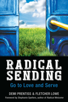 Radical Sending: Go to Love and Serve 0819231843 Book Cover