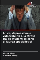 Ansia, depressione e vulnerabilità allo stress tra gli studenti di corsi di laurea specialistici (Italian Edition) 6630500113 Book Cover