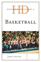 Historical Dictionary of Basketball 1442255331 Book Cover