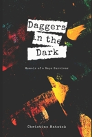 Daggers in the Dark: Memoir of a Rape Survivor 1704643244 Book Cover