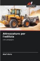 Attrezzature per l'edilizia 6209370713 Book Cover