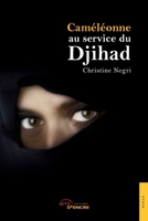 Caméléonne au service du Djihad (French Edition) 2354853599 Book Cover