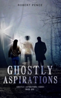 Ghostly Aspirations 1633155382 Book Cover