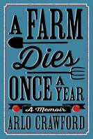 A Farm Dies Once a Year 080509816X Book Cover
