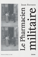 Le Pharmacien militaire (French Edition) 2414491175 Book Cover