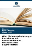 Oberflächenveränderungen korrelieren mit strukturellen und mechanischen Eigenschaften (German Edition) 6207607821 Book Cover