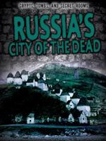 Russia's City of the Dead 1538206560 Book Cover