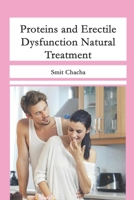 Proteins and Erectile Dysfunction Natural Treatment: Fruits Diet and Aphrodisiacs that Arouse You 1698489838 Book Cover