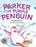 Parker the Purple Penguin 1645433307 Book Cover
