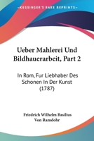 �ber Malerei und Bildhauerarbeit in Rom f�r Liebhaber des Sch�nen in der Kunst 1012167844 Book Cover