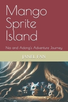 Mango Sprite Island: Nia and Adong's Adventure Journey (??????????) B0CN9PPQPZ Book Cover