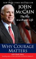 Why Courage Matters: The Way to a Braver Life 0345513347 Book Cover