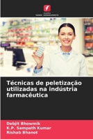 Técnicas de peletização utilizadas na indústria farmacêutica 6206392503 Book Cover