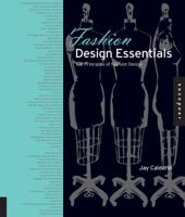 Fashion Design Essentials: 100 Principles of Fashion Design 1592537014 Book Cover