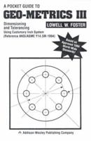 A Pocket Guide to Geo-Metrics III : Dimensioning and Tolerancing Using Customary Inch System (10 Pack) 0201634783 Book Cover