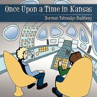 Once Upon a Time in Kansas 1452090300 Book Cover