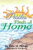 Pebbles Finds a Home 1364343916 Book Cover