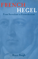 French Hegel: From Surrealism to Postmodernism 041596587X Book Cover