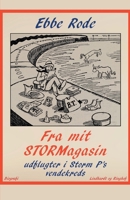 Fra mit stormagasin. Udflugter i Storm P's vendekreds 8726342685 Book Cover