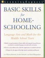 Basic Skills for Homeschooling: Reading, Writing, and Math for the Middle School Years (Parents' Guides) 1576853950 Book Cover