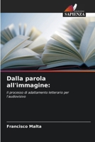 Dalla parola all'immagine (Italian Edition) 6208499054 Book Cover