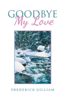 Goodbye My Love 1664120262 Book Cover