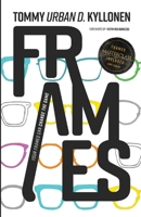 Frames: Your Frames Can Change The Game 1732778280 Book Cover