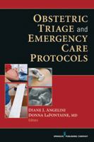 Obstetric Triage and Emergency Care Protocols 0826108903 Book Cover