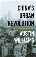 China's Urban Revolution: Understanding Chinese Eco-Cities 135010180X Book Cover