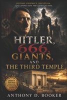 Hitler, 666, Giants and the third Temple 149287714X Book Cover